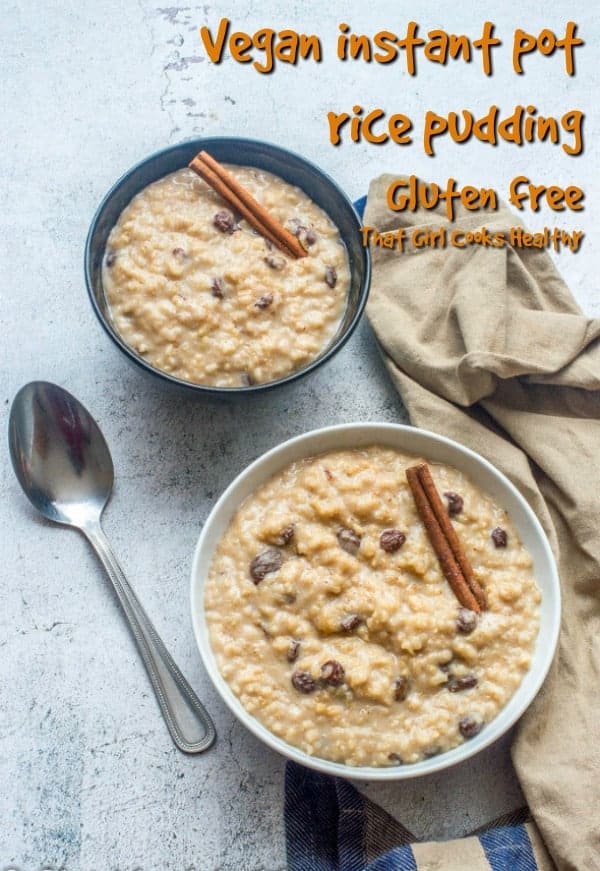 Vegan Instant Pot Rice Pudding - That Girl Cooks Healthy