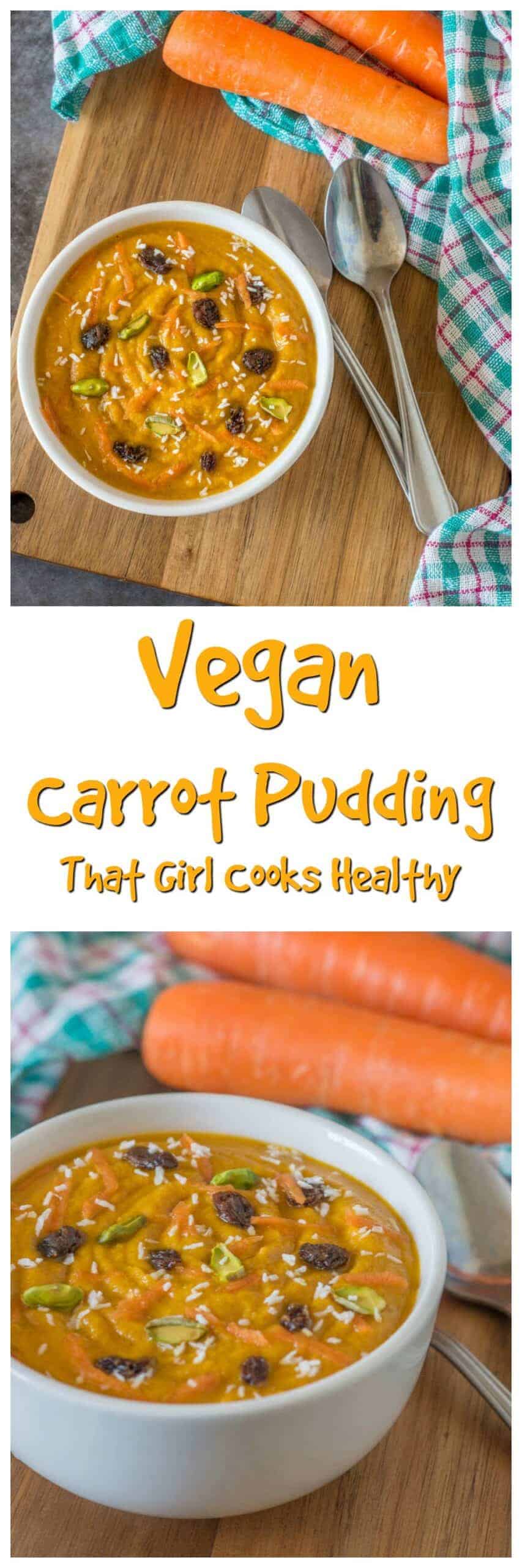 Vegan Carrot Pudding - That Girl Cooks Healthy